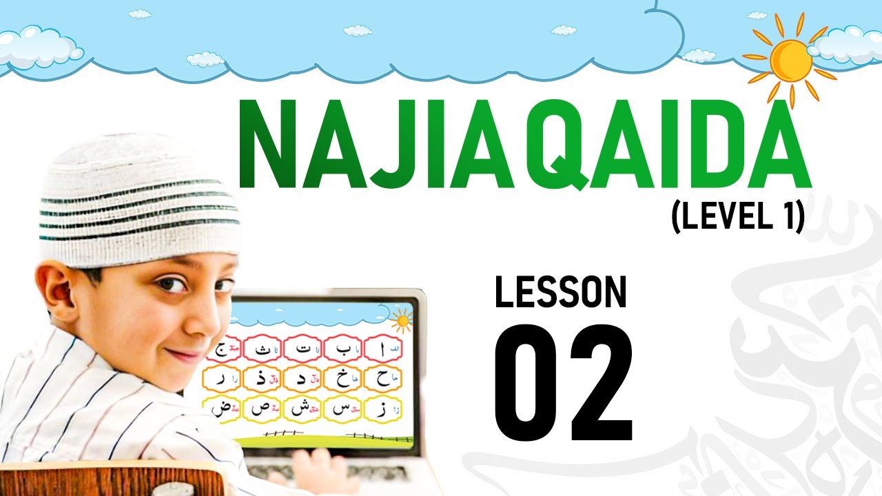 Najia Qaida &mdash; Lesson 02 | Quran Qaida Level 01