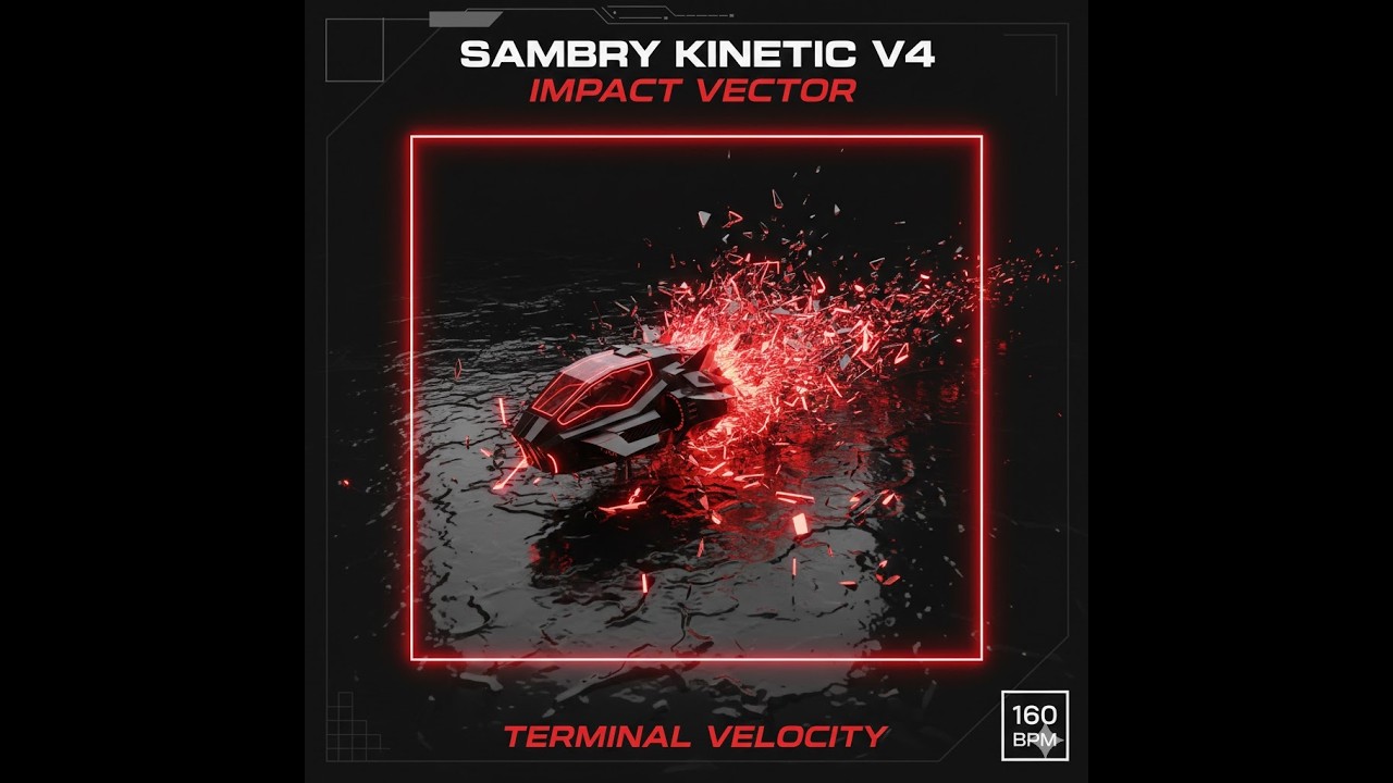 Sambry Kinetic V4 - Terminal Velocity - Track 06 Impact Vector (Official Audio)