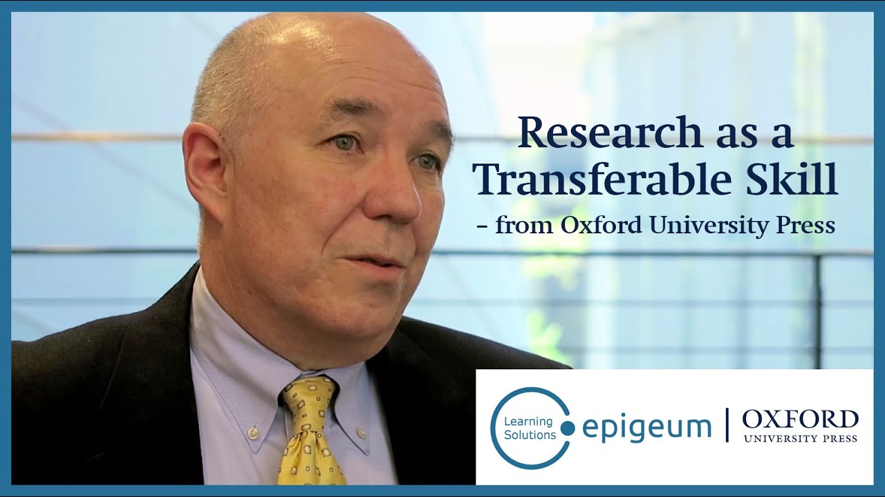 Research as a Transferable Skill &ndash; from Oxford University Press