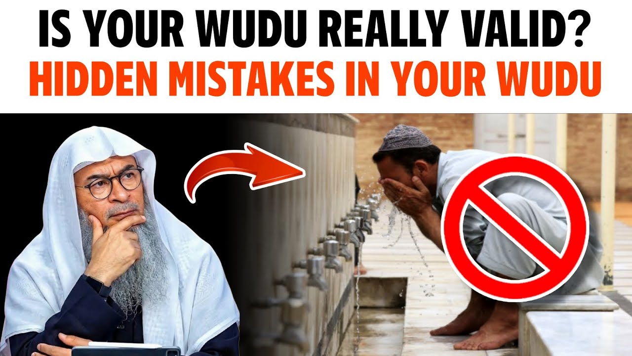 Is Your Wudu Really Valid? Hidden Mistakes in Your Wudu! || Sheikh Assim Al Hakeem 