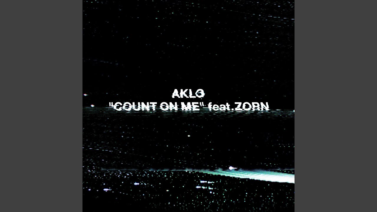 Count On Me Feat.Zorn