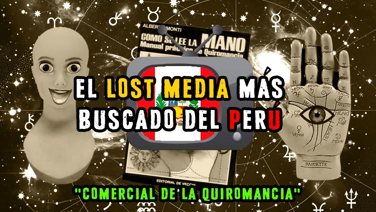 El LOST MEDIA más buscado del PERÚ (Comercial de la Quiromancia)
