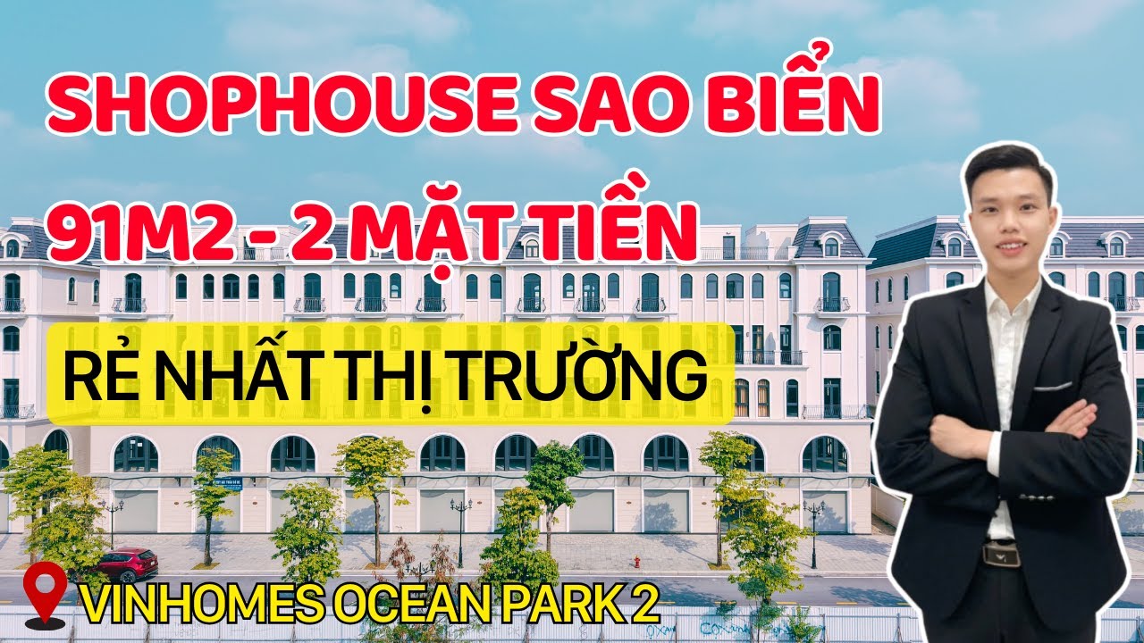 Hàng Hiếm Shophouse 2 Mặt Tiền Sao Biển 91m2 Vinhomes Ocean Park 2 Sát 40 Chung Cư