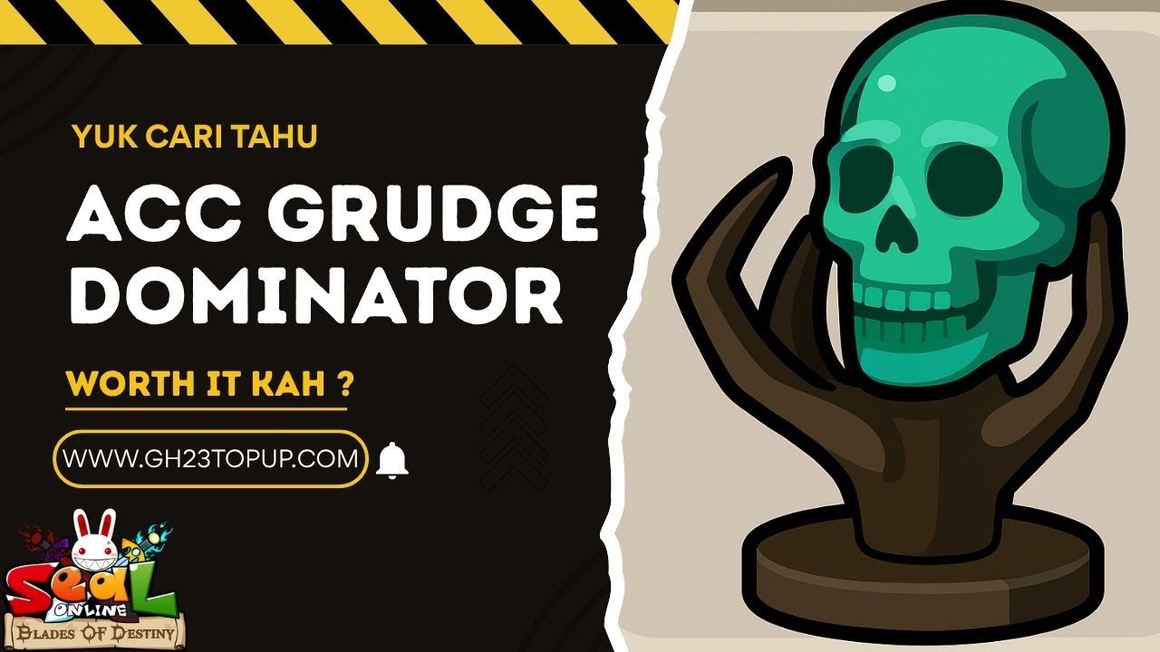 Grudge Dominator Aksesoris Worth it Kah ? - Seal Online Blades of Destiny