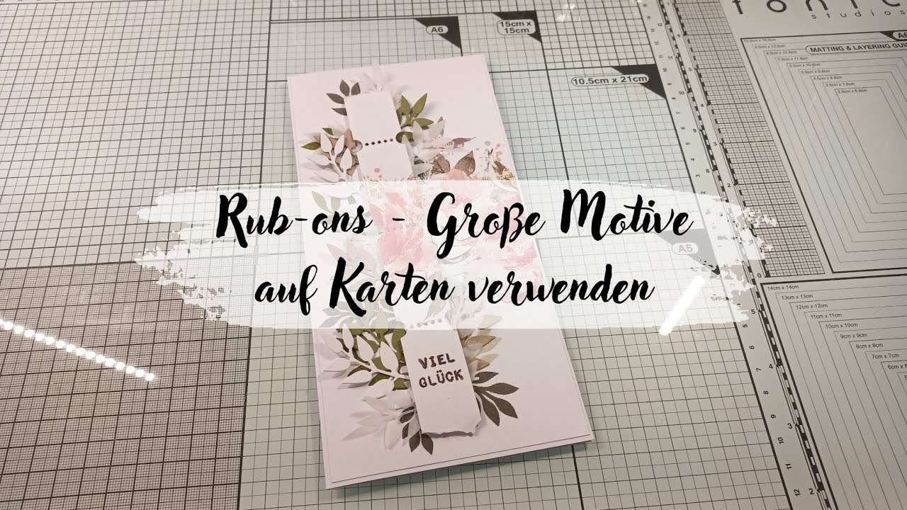 Basteln mit Rub-ons - Watch Me Craft - Große Rub-on Motive auf Karten