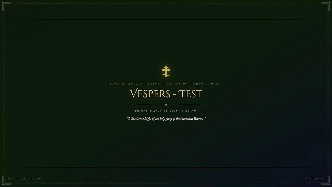Vespers - Test - Friday, March 13, 2026