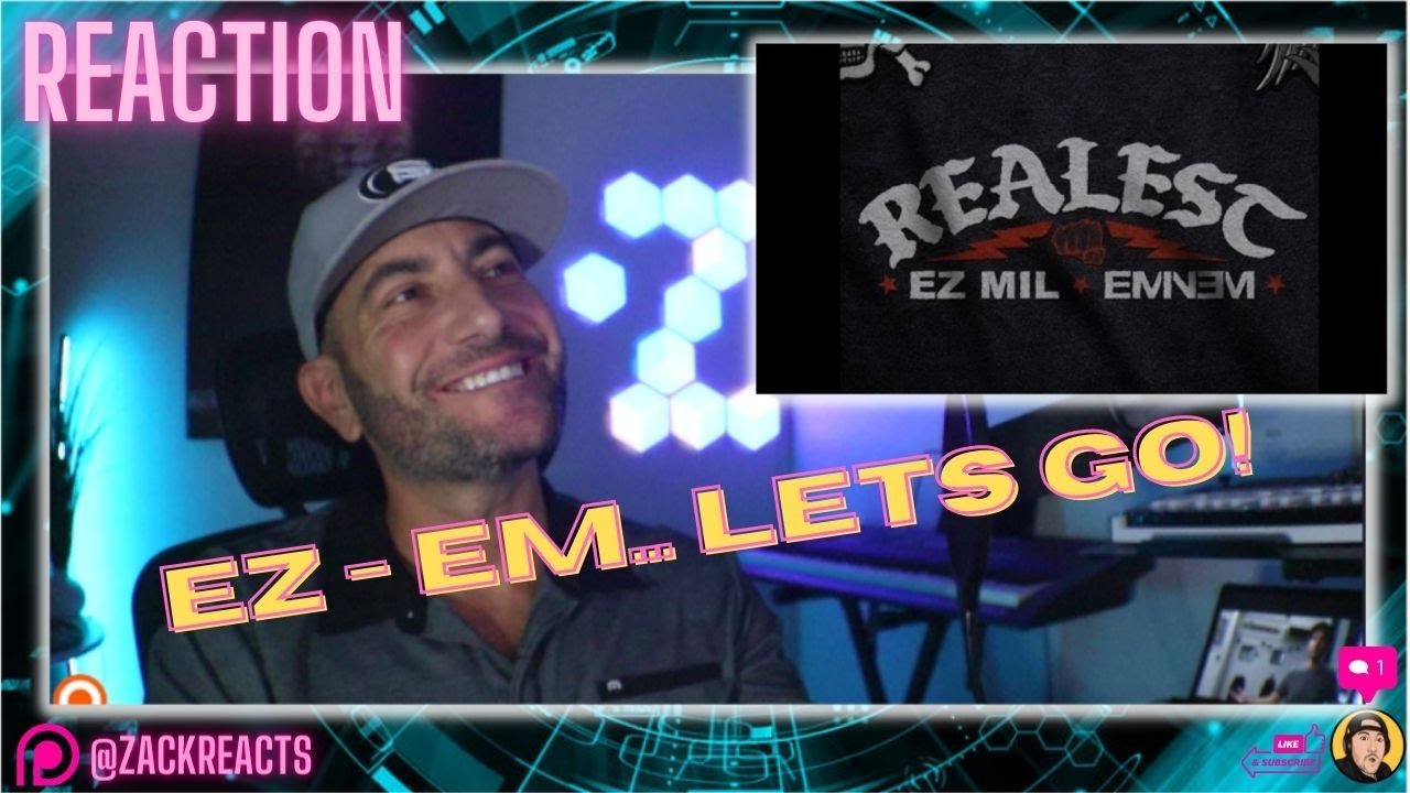 OMG | Ez Mil - Realest ft. Eminem - What the World Needs.... [REACTION - First Time*]