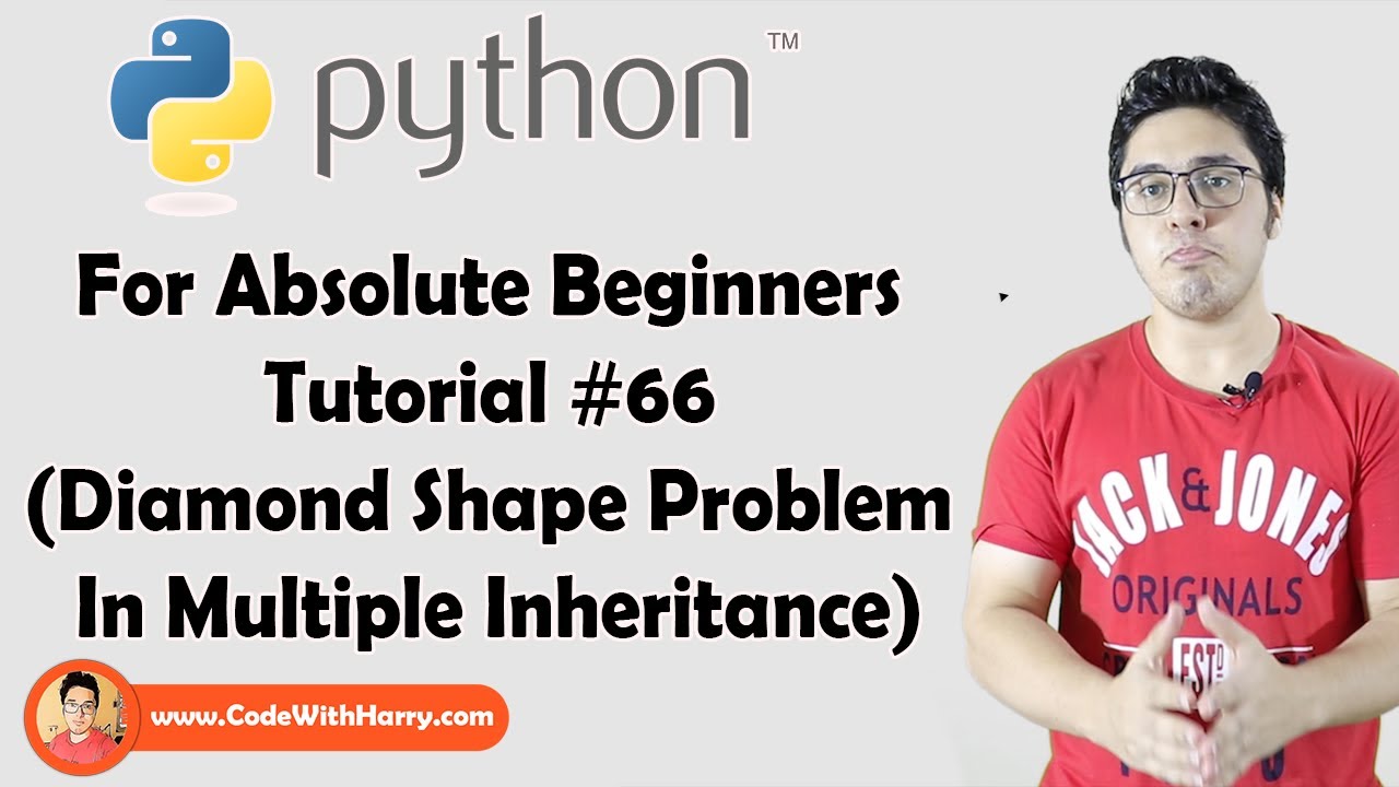 Diamond Shape Problem In Multiple Inheritance | Python Tutorials For Absolute Beginners In Hindi #66