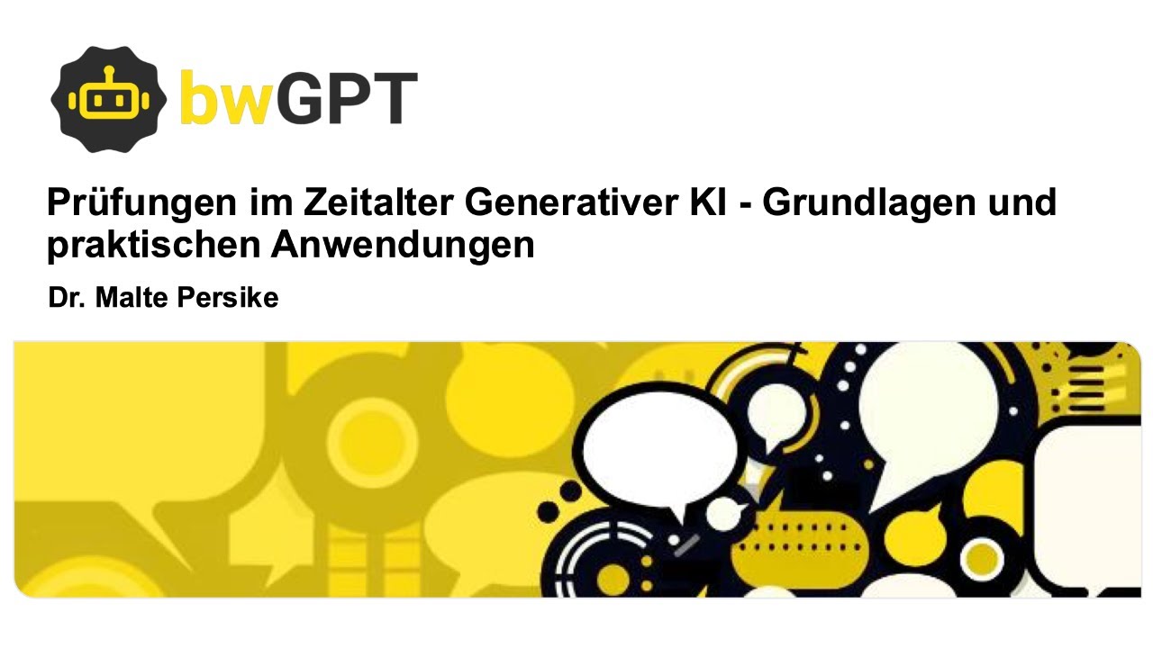 Prüfungen im Zeitalter Generativer KI - Grundlagen und praktischen Anwendungen (Dr. Malte Persike)