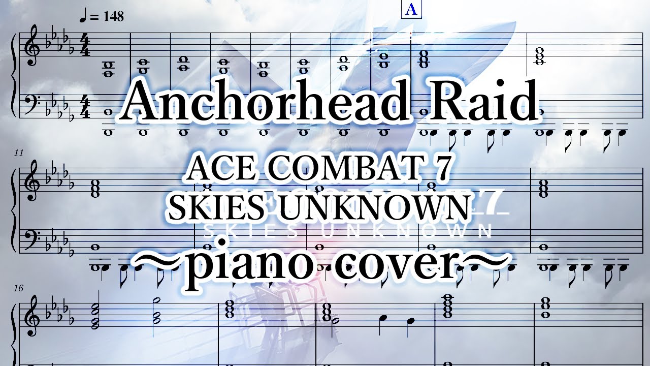 Anchorhead Raid(ACE COMBAT 7)_piano cover