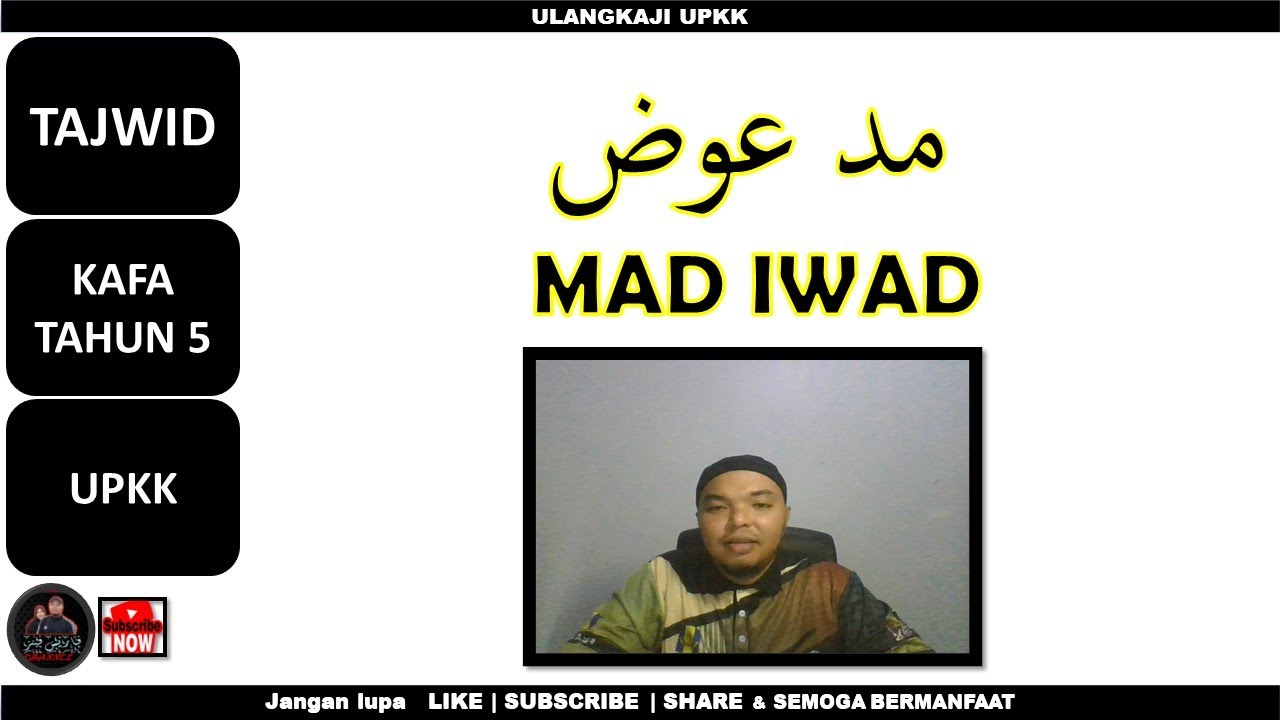 Mad Iwad | KAFA TAHUN 5 | TAJWID | UPKK