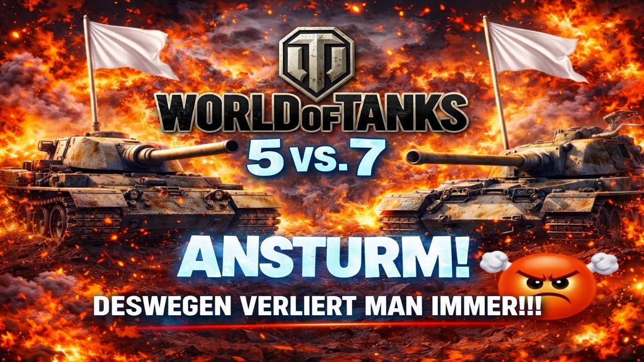 ANSTURM WoT 5 VS. 7 so verliert man immer!