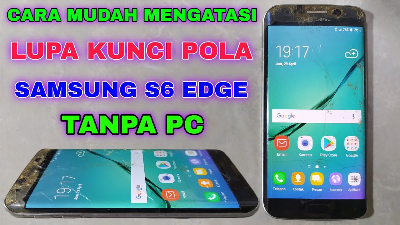 Cara mengatasi samsung s6 edge lupa kunci pola tanpa pc terbaru || how to remove patern samsung s6
