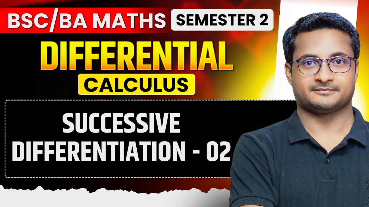 Differential Calculus: Successive Differentiation-02| BSc BA Math Semester 2 MJC or MIC| Thakur Sir