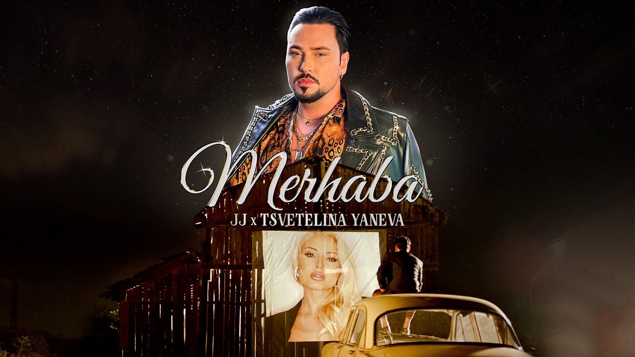 JJ x Tsvetelina Yaneva - Merhaba
