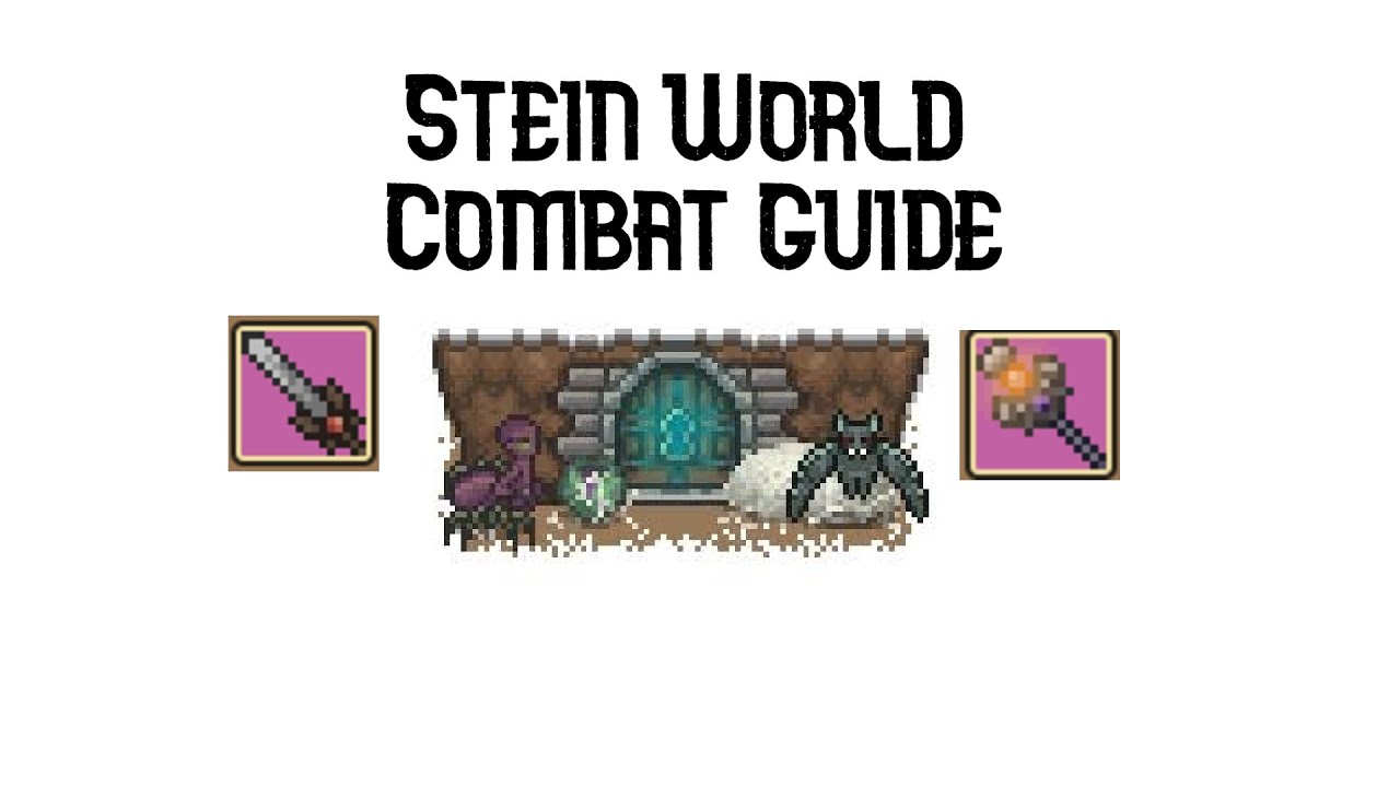 FULL  STEIN WORLD COMBAT GUIDE! | STEIN.WORLD | Beat Every Enemy