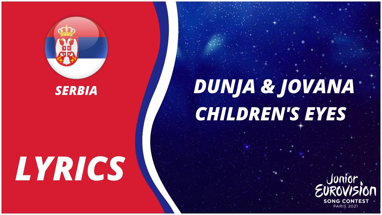 LYRICS / TEKST | JOVANA & DUNJA - CHILDREN'S EYES | JUNIOR EUROVISION 2021 - SERBIA