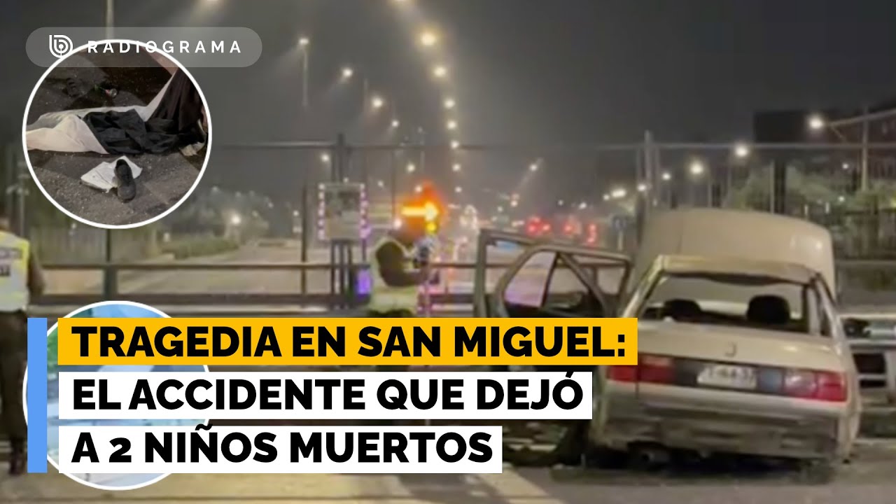 Tragedia en San Miguel: el accidente de tránsito que dejó a 2 niños muertos