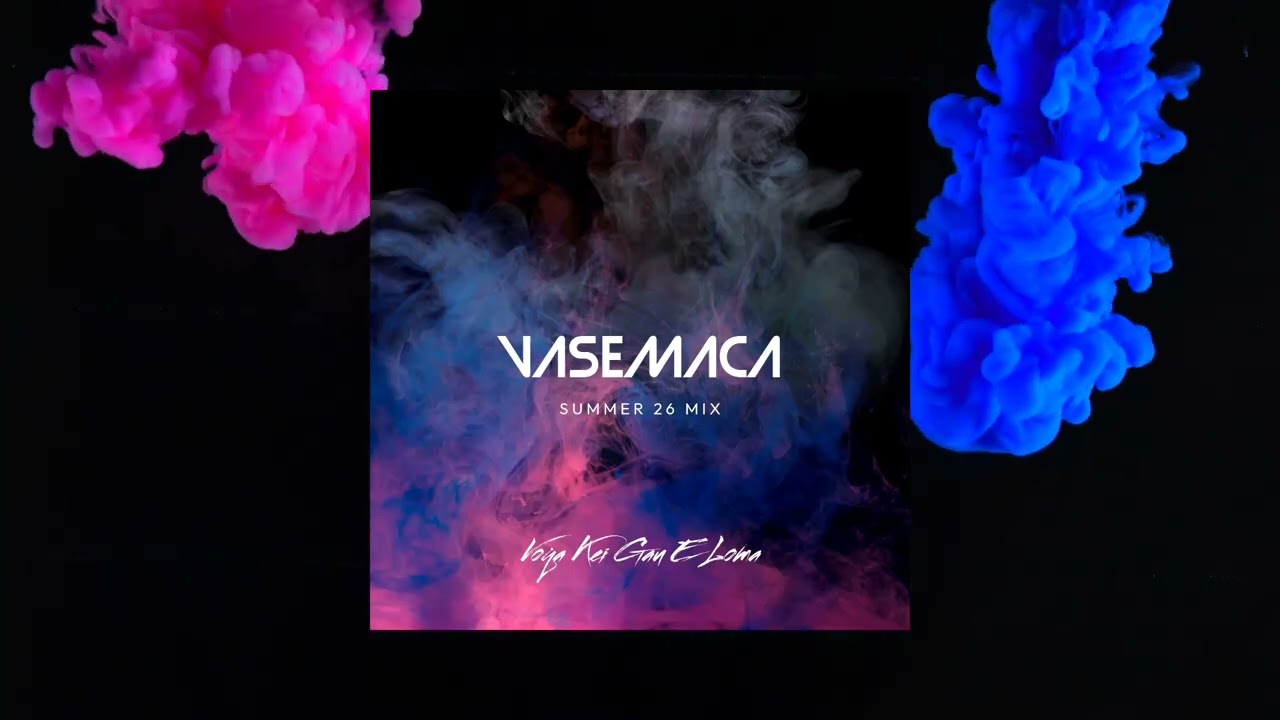 Voqa Kei Gau E Loma - Vasemaca (Summer 26 Mix) | Audio
