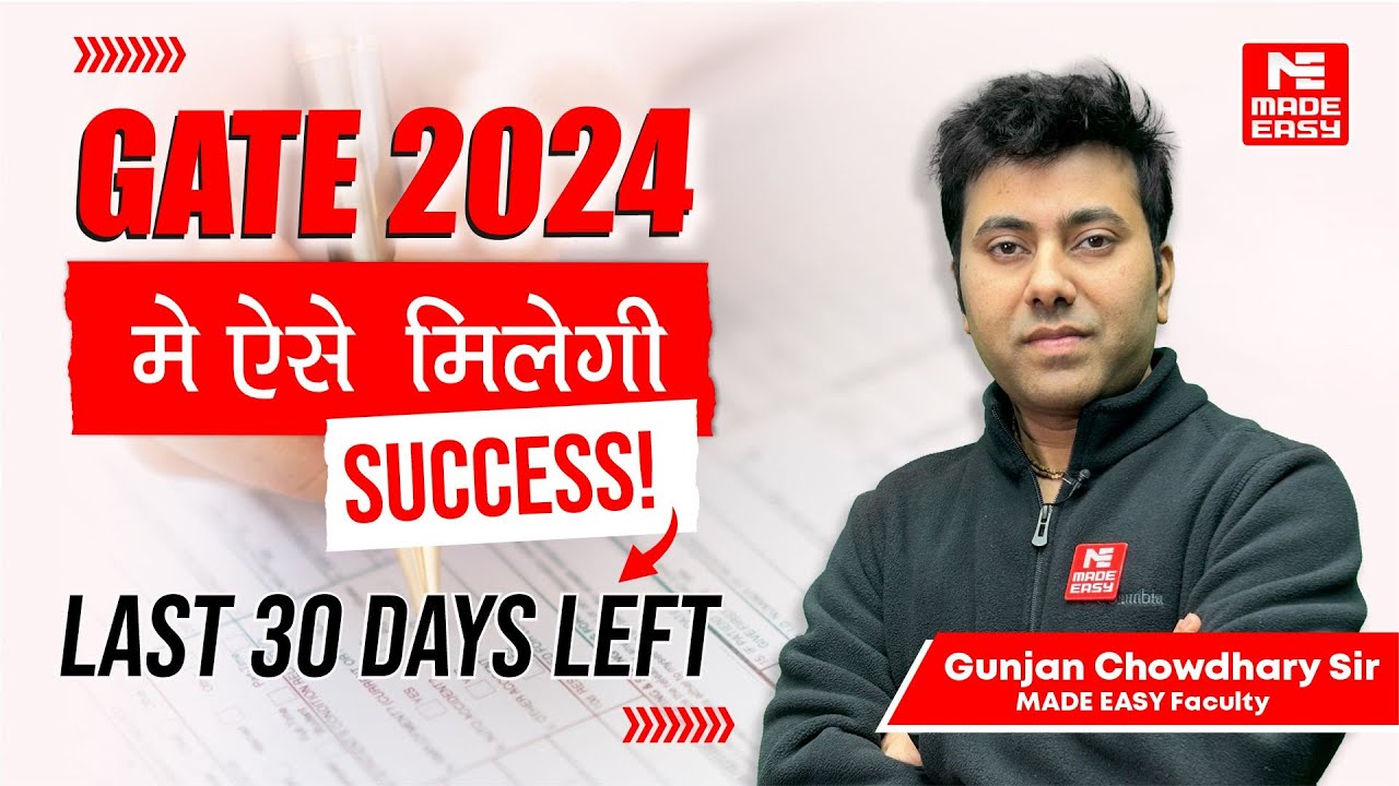 Last 30 Days Strategy for GATE 2024 | By Gunjan Chowdhary Sir | What to do now? | MADE EASY