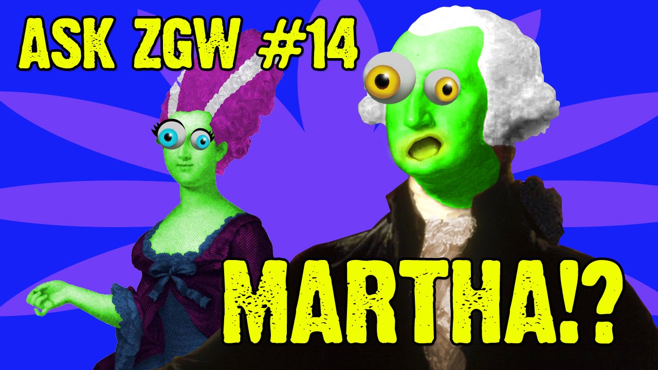 ASK ZGW #14: Where Is Martha Washington? Is She A Zombie Too?