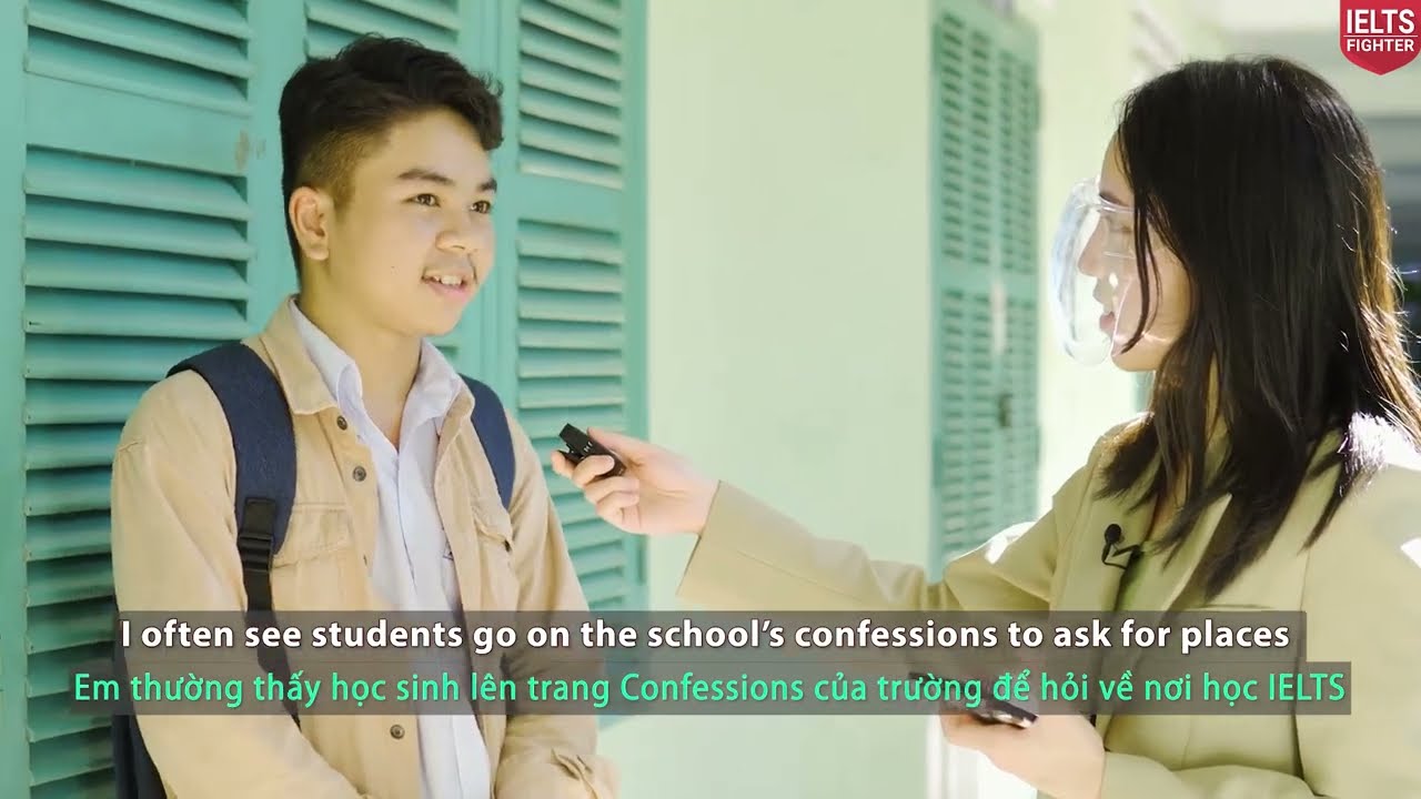 Phỏng vấn học sinh THPT Nguyễn Văn Trỗi Nha Trang| IELTS FIGHTER