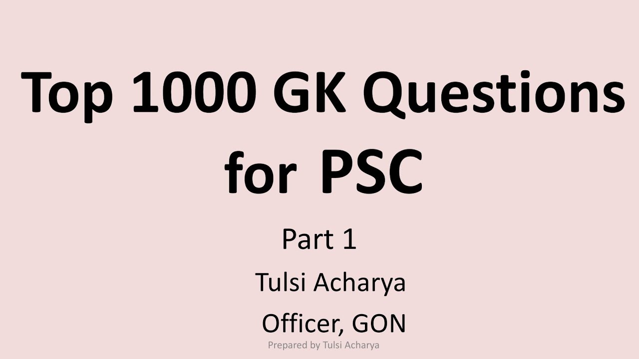 TOP 1000 GK Questions series for PSC [Part 1] Nasu Kharidar Officer Pardesh Prabidik Samsthan Gk
