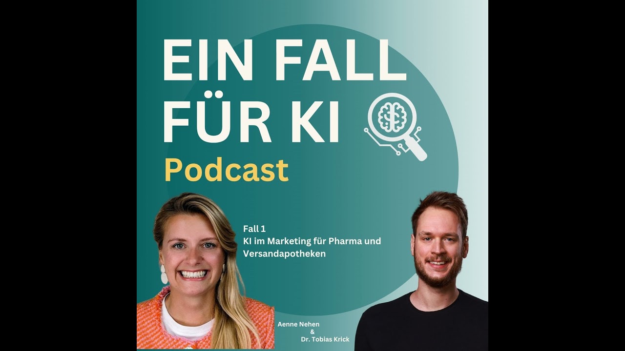 #1 Fall - KI im Marketing für Pharma und Versandapotheken mit Aenne Nehen von Google