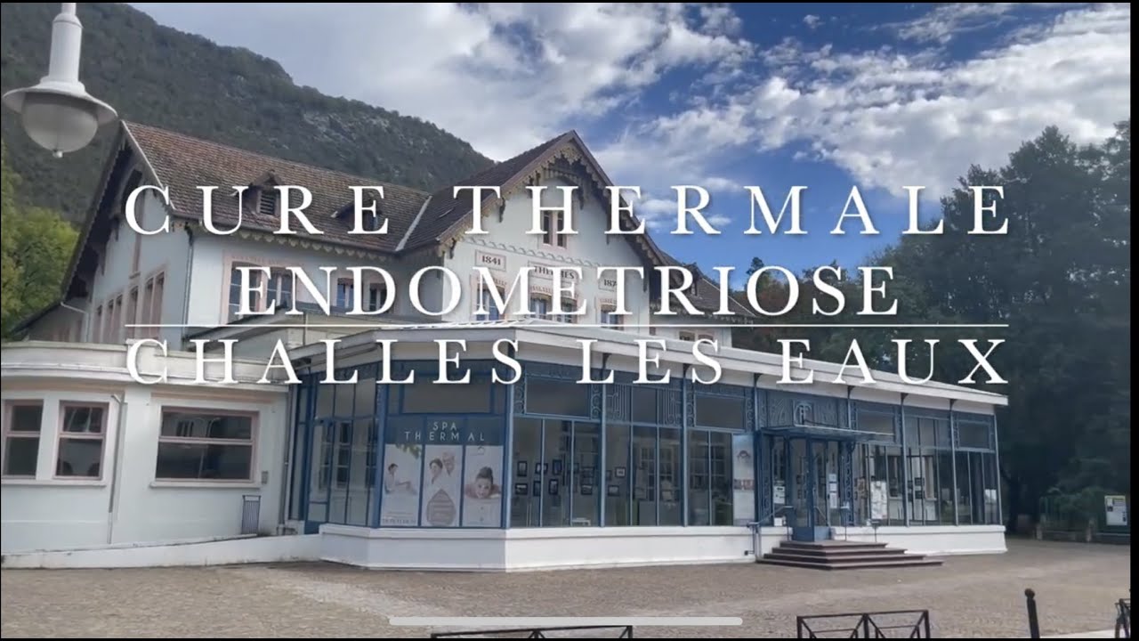 Cure Thermale Challes les Eaux Endometriose #endométriose #challesleseaux #curethermale