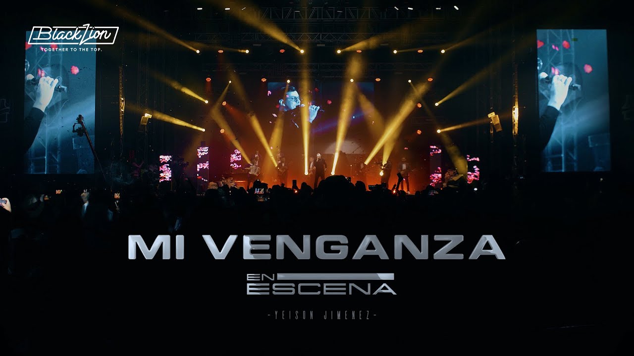 Yeison Jimenez - @YeisonJimenez - Mi Venganza (En Escena Vol.1)