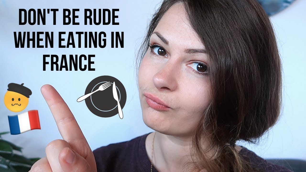 What NOT to do when Eating in France | French dining tips | French culture tips