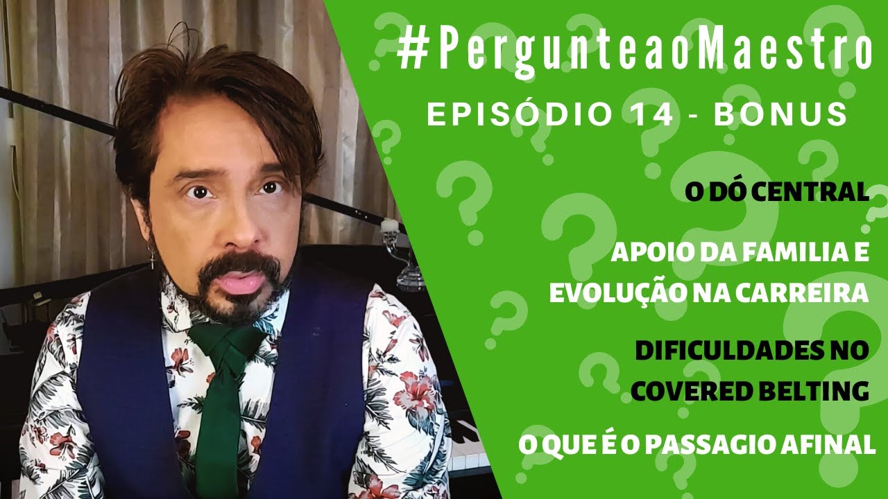 EP14 #PergunteaoMaestro - BONUS: Do Central, Apoio da Familia, Dificuldade Covered Belting, Passagio