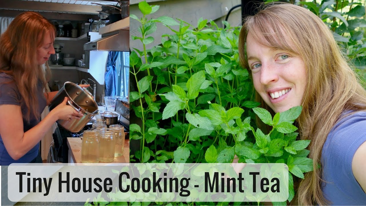 Tiny House Cooking - Mint Tea