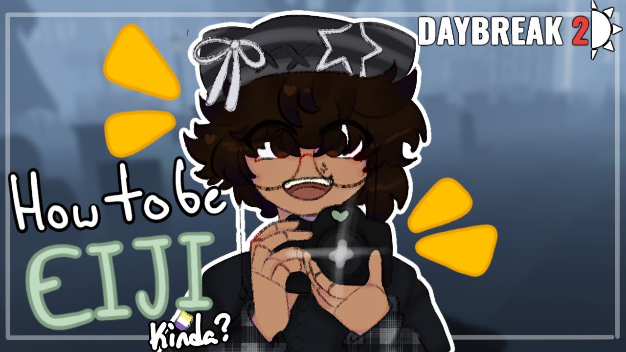 How to be Eiji! (tutorial) | ROBLOX DAYBREAK 2