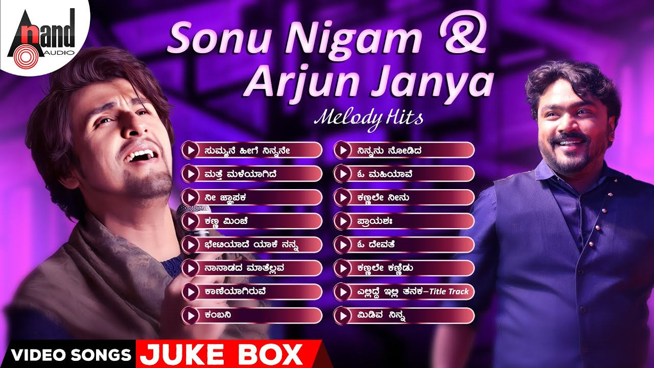 Sonu Nigam & Arjun Janya Melody Hits || Kannada Selected Video Songs Jukebox