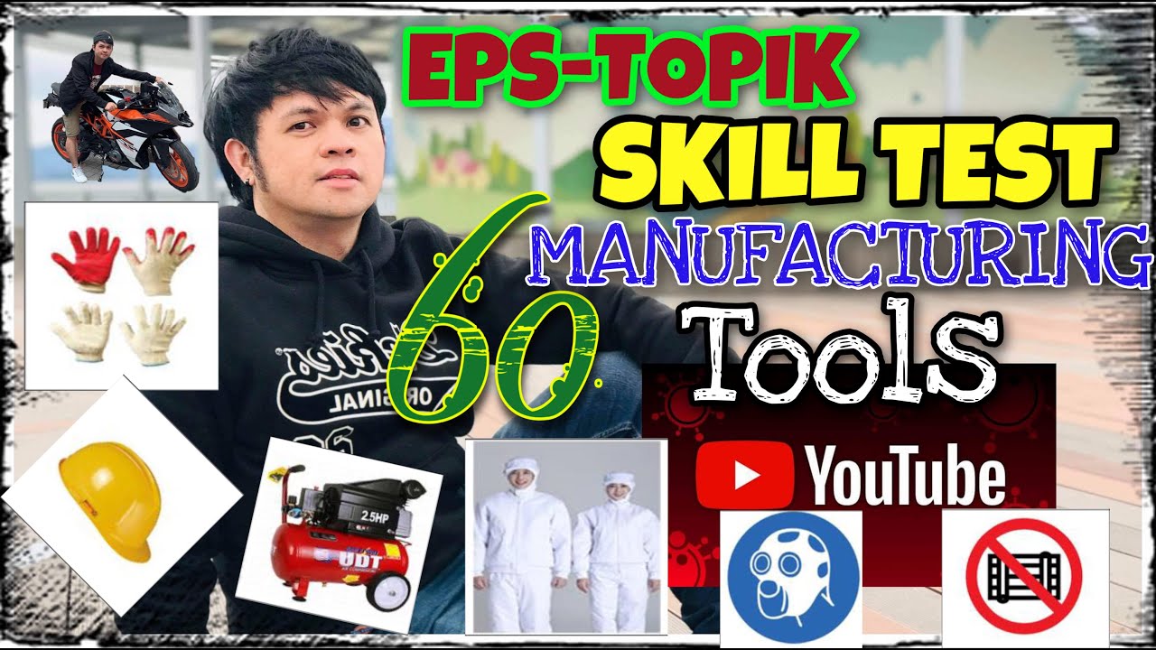 60 MANUFACTURING TOOLS ( Eps-Topik Korea Skill Test )