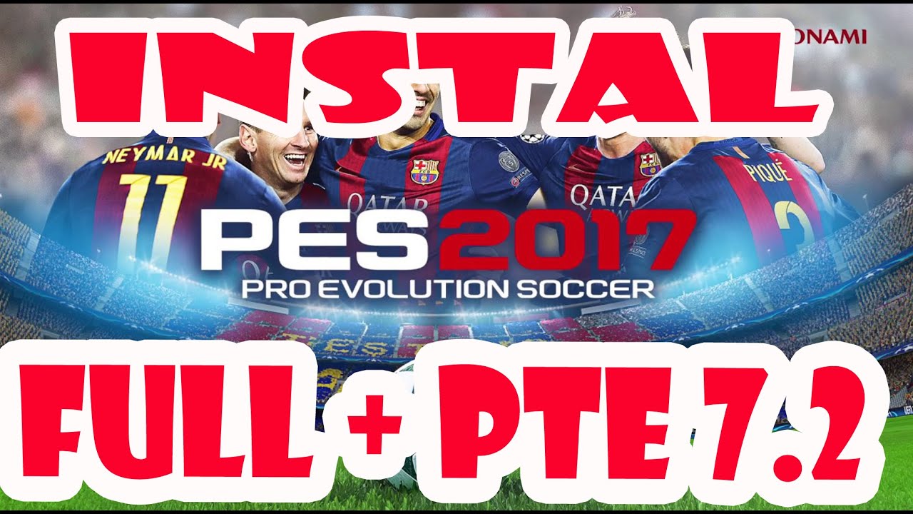 CARA PTE 7.2 PES 2017 terbaru 2020