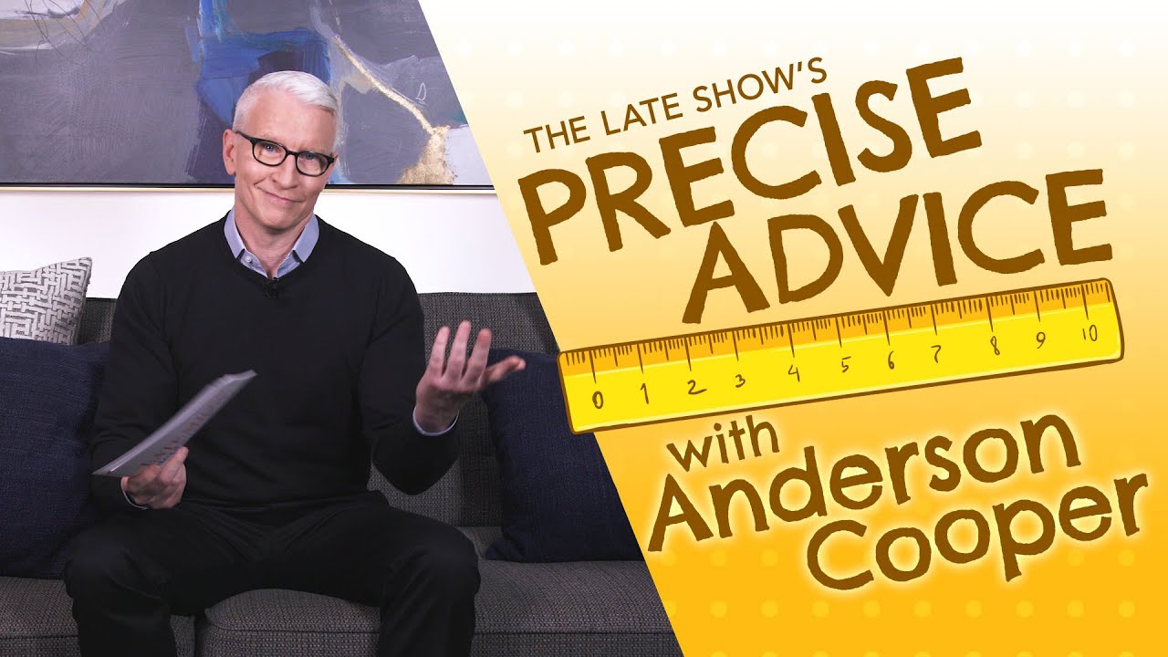 Precise Advice with Anderson Cooper