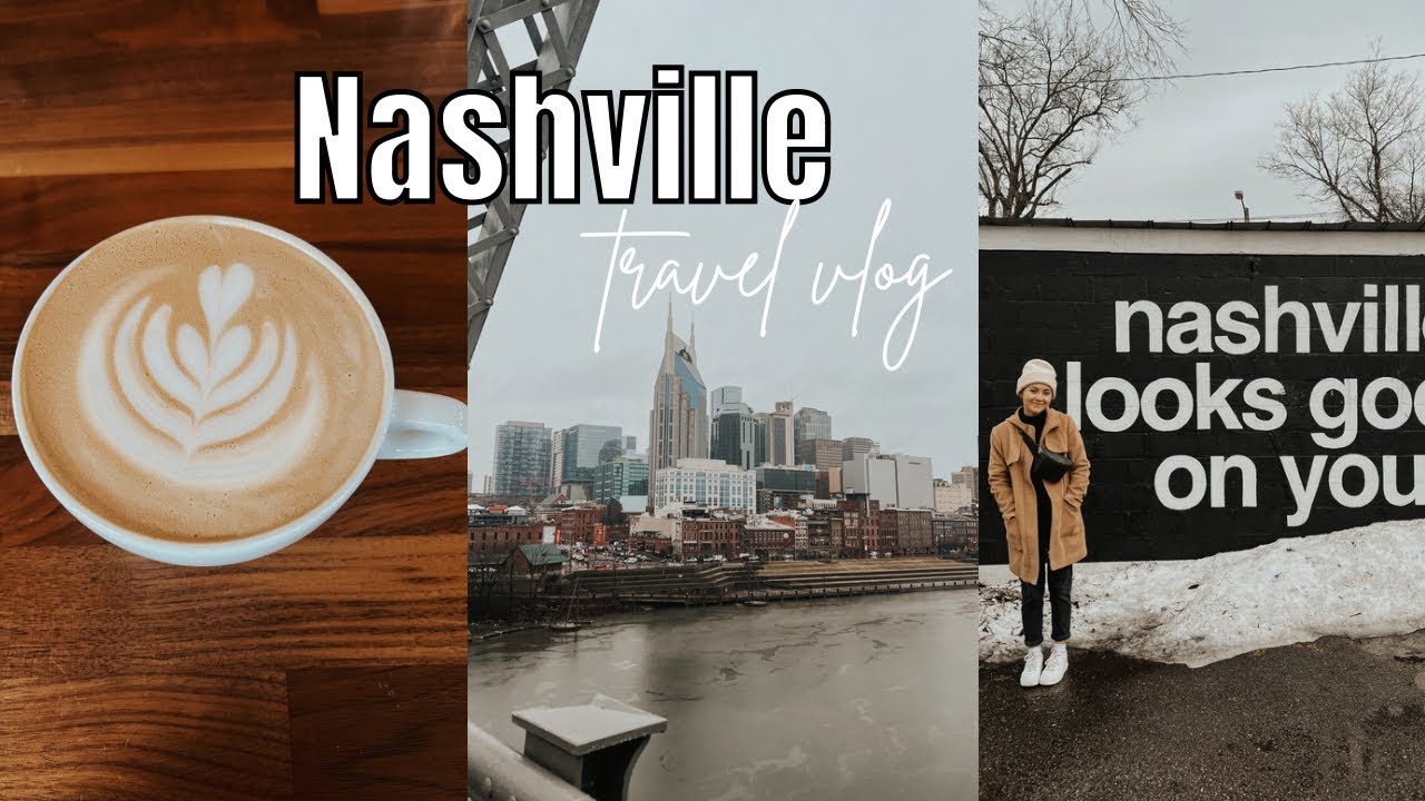 Nashville vlog | fave food, coffee shops, & activities