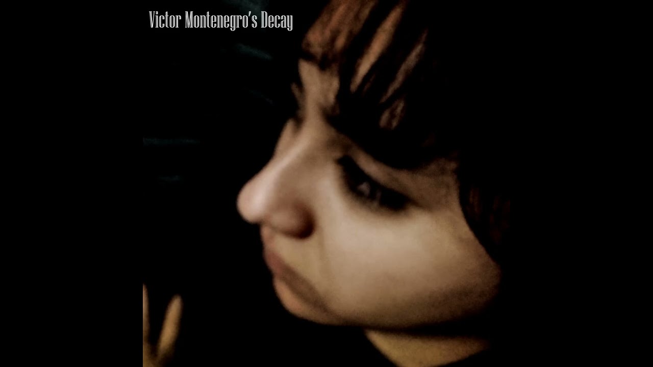 Decay - Victor Montenegro