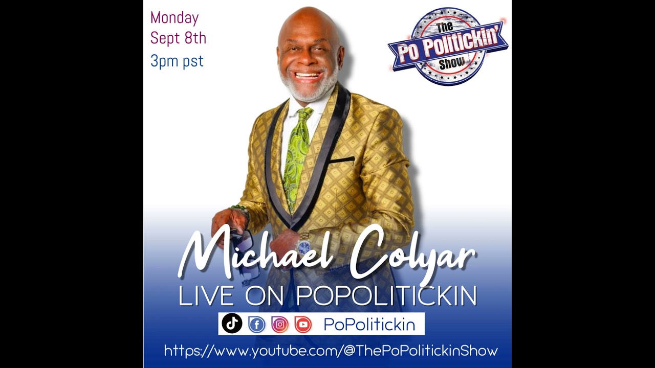 Episode 605: Michael Colyar on PoPolitickin