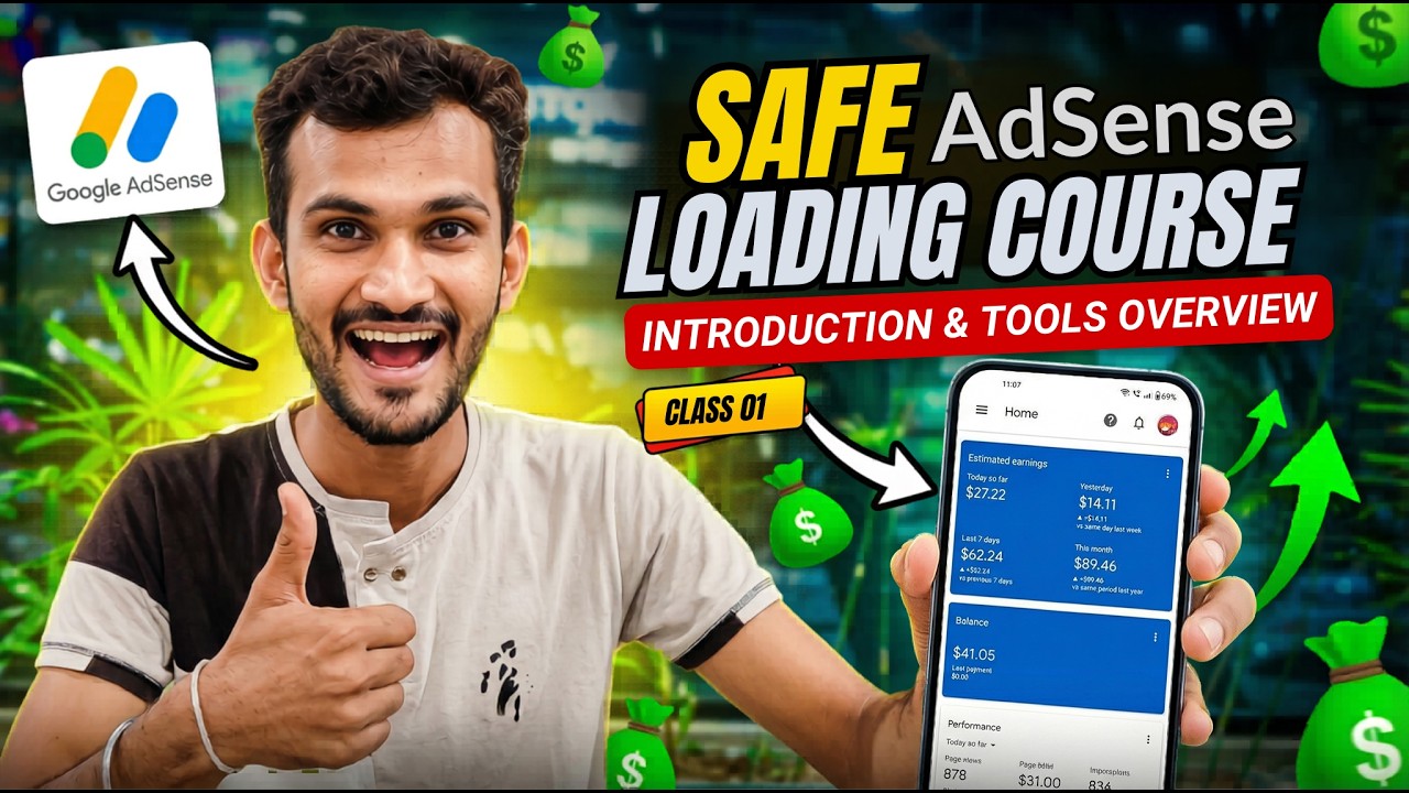 Safe AdSense Loading Course &ndash; Introduction & Tools Overview (Class 1)