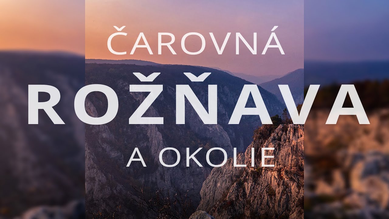Čarovná Rožňava a okolie
