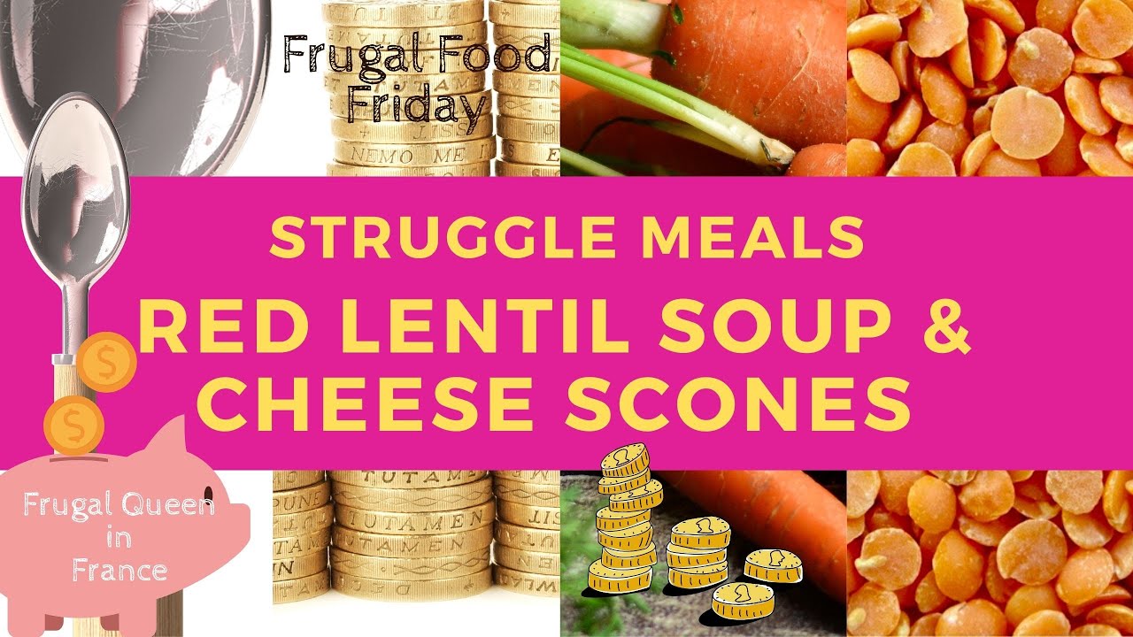 Red Lentil, White Bean, Carrot & Leek Soup with Cheese Scones - A truly delicious Struggle Meal.