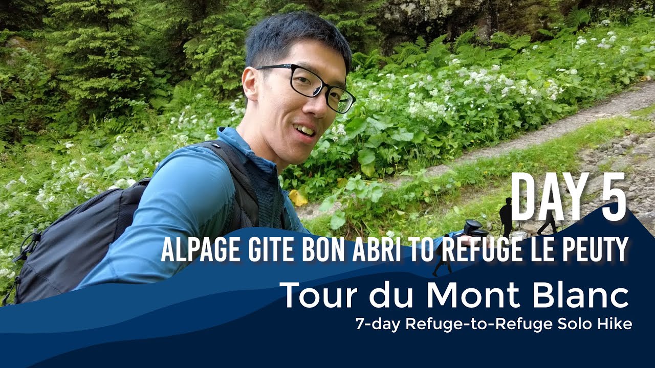 Tour du Mont Blanc - Alpage Gite Bon Abri to Refuge Le Peuty - Day 5 (June 2023)