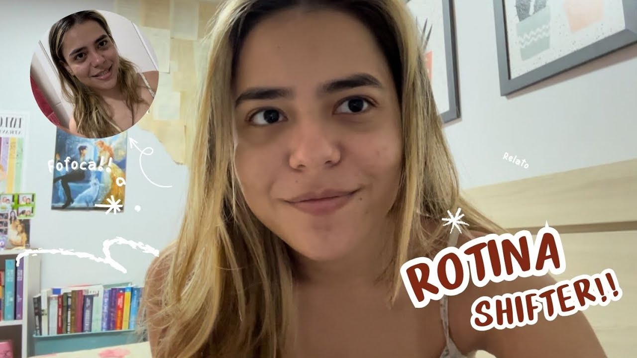 ROTINA SHIFTER! | o que faça antes de shiftar + relato!