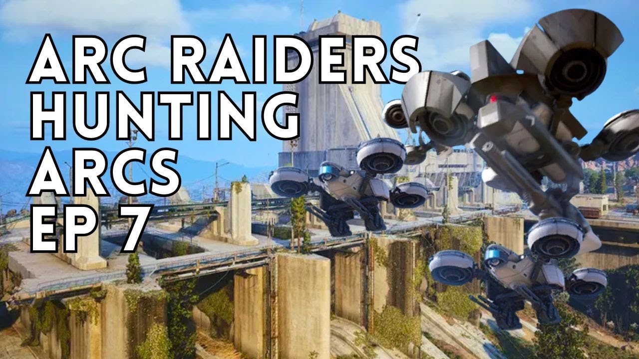 ARC RAIDERS Hunting Arcs with ARMET - Ep 7