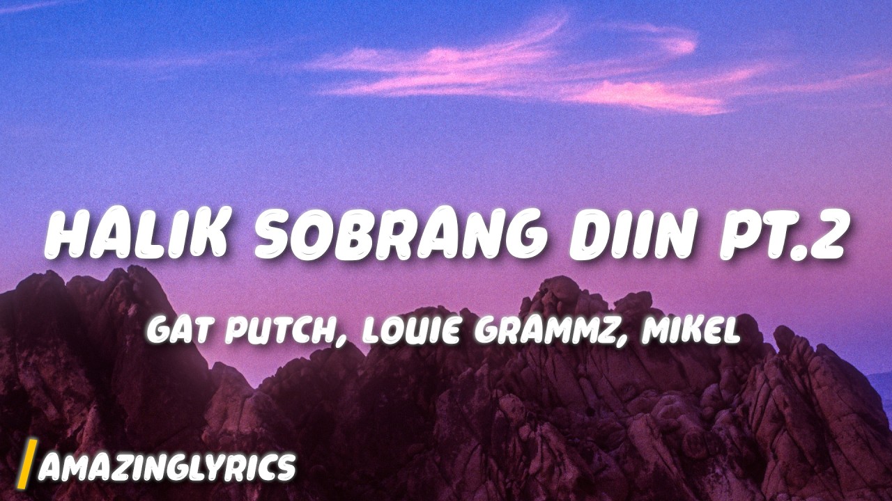 Gat Putch - Halik Sobrang Diin PT.2 (feat. Louie Grammz & MiKel) (Lyrics)