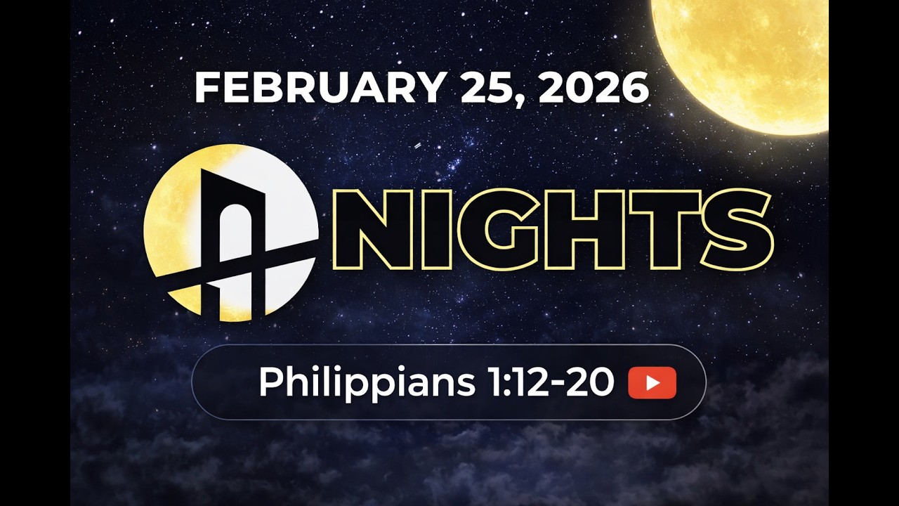 2.25.26 | Bridge Nights | Philippians 1:12-20