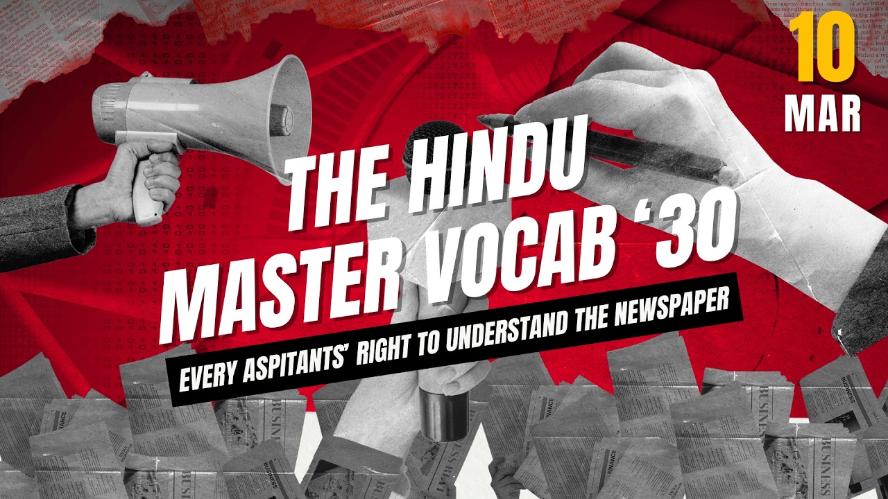 Master Vocab 30 | 10 Mar 2026 | The Hindu Editorial A-Z Meanings | LemonTopper Team